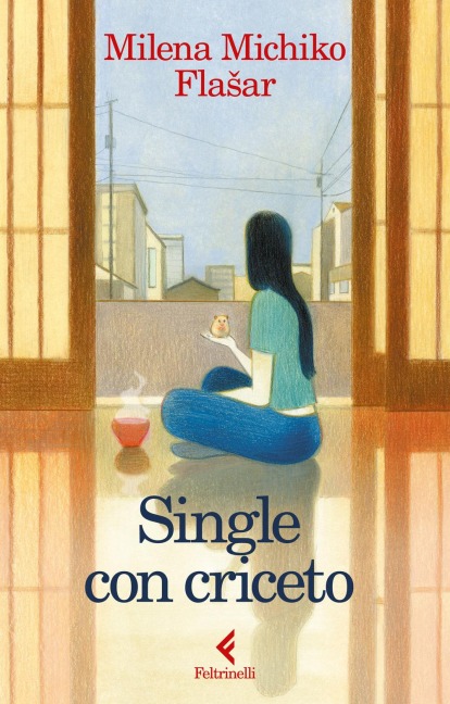 Single con criceto - Milena Michiko Flasar