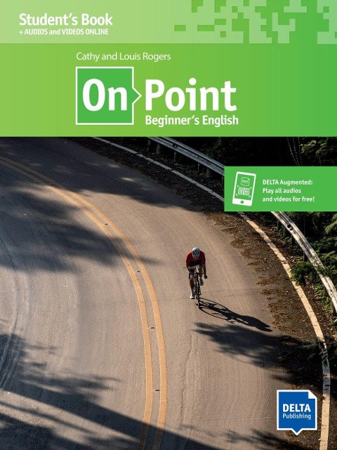 On Point Beginner's English (A1). Student's Book + audios + videos online - Louis Rogers, Cathy Rogers