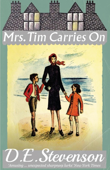 Mrs. Tim Carries On - D. E. Stevenson