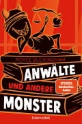 Cover-Bild zum Titel 'Anwälte und andere Monster' von 'Royce Buckingham'