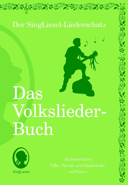 Die schönsten Volkslieder - Das Liederbuch - 