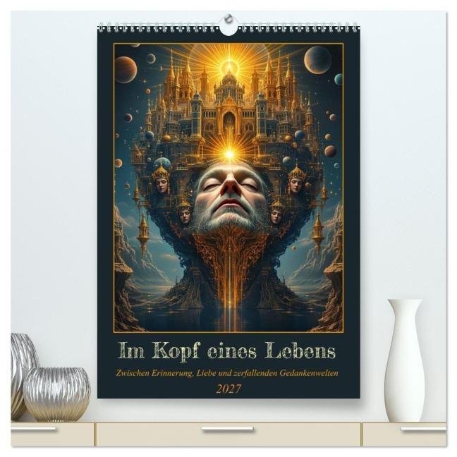 Im Kopf eines Lebens (hochwertiger Premium Wandkalender 2027 DIN A2 hoch), Kunstdruck in Hochglanz - Liam Blue