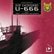 Cover-Bild zum Titel 'U666 Teil 01 - Tauchfahrt des Grauens' von 'André Hettrich'