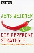 Die Peperoni-Strategie - Jens Weidner