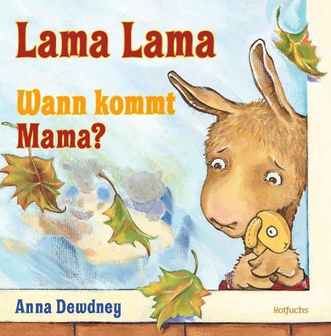 Lama Lama Wann kommt Mama? - Anna Dewdney