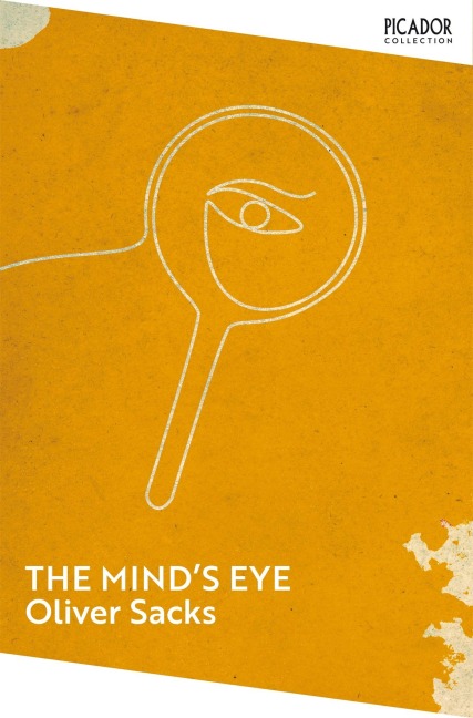 The Mind's Eye - Oliver Sacks