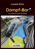 Cover-Bild zum Titel 'Dampf-Bar' von 'Luwala Ruhe'