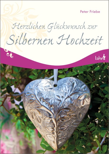 Herzlichen Glückwunsch zur Silbernen Hochzeit - Peter Friebe