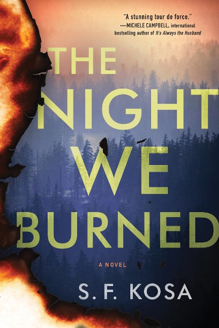 The Night We Burned - S F Kosa