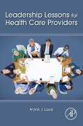 Cover-Bild zum Titel 'Leadership Lessons for Health Care Providers' von 'Frank James Lexa'