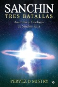 Cover-Bild zum Titel 'Sanchin Three Battles' von 'Pervez B Mistry'