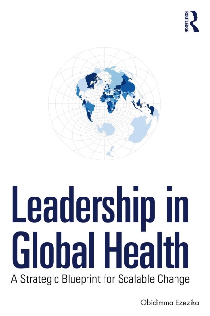 Leadership in Global Health - Obidimma Ezezika