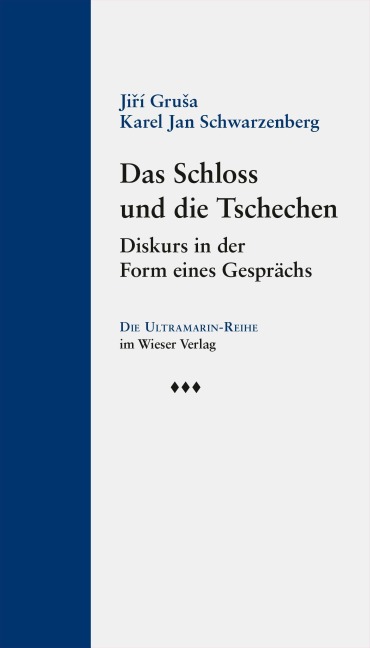 Das Schloss und die Tschechen - Ji¿í Gru¿a, Jan Schwarzenberg