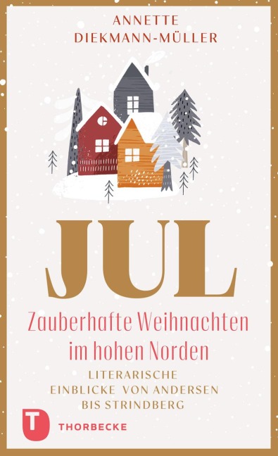 JUL - Zauberhafte Weihnachten im hohen Norden - Annette Diekmann-Müller