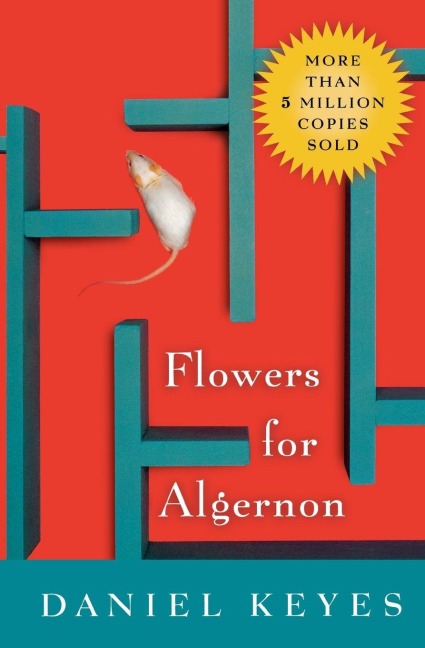 Flowers for Algernon - Daniel Keyes