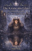 Cover-Bild zum Titel 'Die Krone aus Glas Band 5' von 'Danilo Sieren'