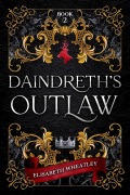 Cover-Bild zum Titel 'Daindreth's Outlaw' von 'Elisabeth Wheatley'
