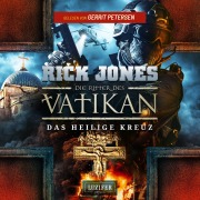 Cover-Bild zum Titel 'DAS HEILIGE KREUZ (Die Ritter des Vatikan 9)' von 'Rick Jones'