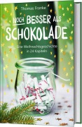Cover-Bild zum Titel 'Noch besser als Schokolade' von 'Thomas Franke'