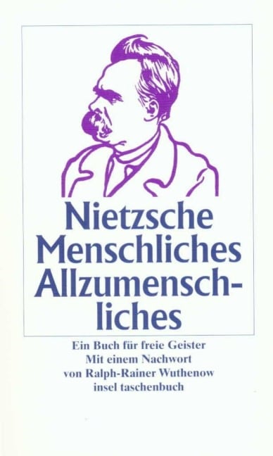 Menschliches, Allzumenschliches - Friedrich Nietzsche