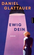 Cover-Bild zum Titel 'Ewig Dein' von 'Daniel Glattauer'