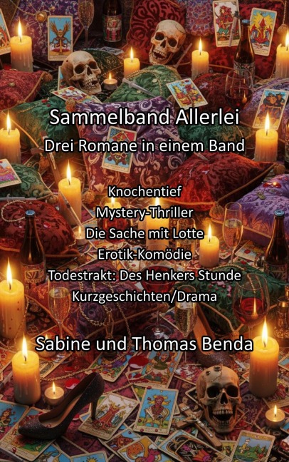 Sammelband Allerlei - Drei Romane in einem Band - Sabine Benda, Thomas Benda