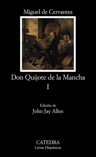 El Ingenioso Hidalgo Don Quijote de la Mancha 1 - Miguel de Cervantes