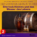 Cover-Bild zum Titel 'Sherlock Holmes und das Wasser des Lebens (Die neuen Abenteuer, Folge 2)' von 'Arthur Conan Doyle, William K. Stewart'