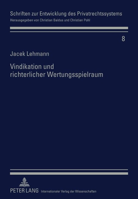 Vindikation und richterlicher Wertungsspielraum - Jacek Lehmann