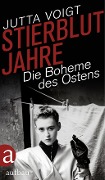 Stierblutjahre - Jutta Voigt