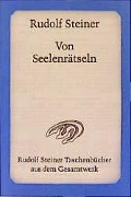 Von Seelenrätseln - Rudolf Steiner