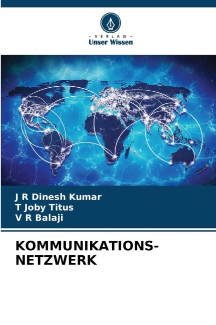 KOMMUNIKATIONS-NETZWERK - J R Dinesh Kumar, V R Balaji, T Joby Titus