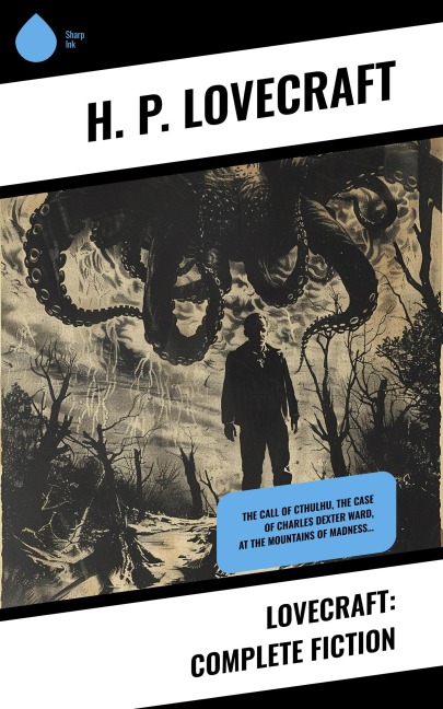 Lovecraft: Complete Fiction - H. P. Lovecraft