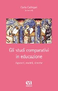 Cover-Bild zum Titel 'Gli studi comparativi in educazione. Approcci, modelli, ricerche' von ''