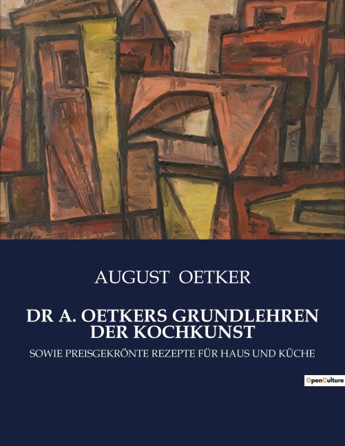 DR A. OETKERS GRUNDLEHREN DER KOCHKUNST - August Oetker