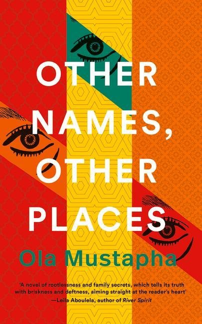 Other Names, Other Places - Ola Mustapha