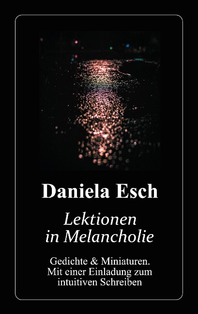 Lektionen in Melancholie - Daniela Esch