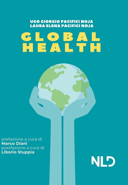 Global Health - Ugo Giorgio Pacifici Noja, Laura Elena Pacifici Noja