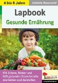 Cover-Bild zum Titel 'Lapbook Gesunde Ernährung' von 'Gabriela Rosenwald'