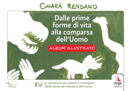 Cover-Bild zum Titel 'Dalle prime forme di vita alla comparsa dell'uomo. Albo illustrato' von 'Chiara Rendano'