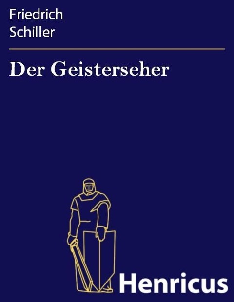 Der Geisterseher - Friedrich Schiller