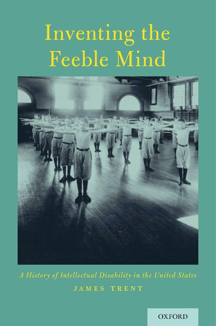 Inventing the Feeble Mind - James Trent
