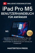 Cover-Bild zum Titel 'iPad Pro M5 Benutzerhandbuch für Anfänger' von 'MasterTech Press'