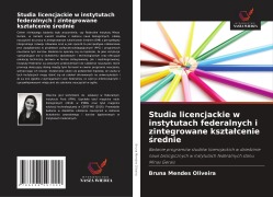 Studia licencjackie w instytutach federalnych i zintegrowane ksztalcenie średnie - Bruna Mendes Oliveira