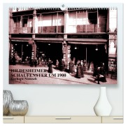 Hildesheimer Schaufenster um 1900 (hochwertiger Premium Wandkalender 2025 DIN A2 quer), Kunstdruck in Hochglanz - Gerhard Niemsch