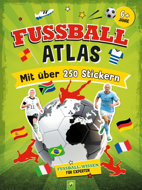 Fußball-Atlas. Mit über 250 Stickern - Jonas Kozinowski, Schwager & Steinlein Verlag