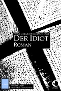 Cover-Bild zum Titel 'Der Idiot' von 'Fjodor M. Dostojewski'