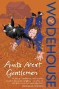 Cover-Bild zum Titel 'Aunts Aren't Gentlemen' von 'P. G. Wodehouse'