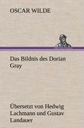 Cover-Bild zum Titel 'Das Bildnis des Dorian Gray. Übersetzt von Lachmann und Landauer' von 'Oscar Wilde'