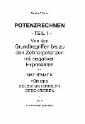 Cover-Bild zum Titel 'POTENZRECHNEN - Teil I - LEHRBUCH' von 'Reinhard Pantel'